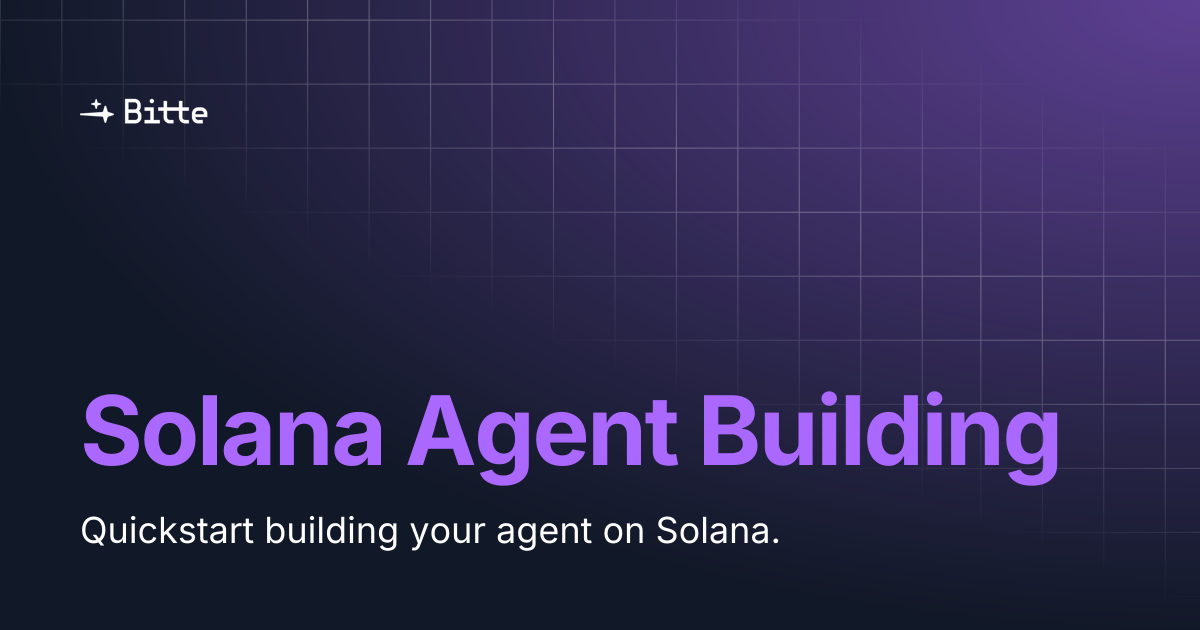 Solana Agent Building | Bitte